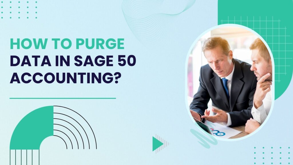 Purge Data in Sage 50