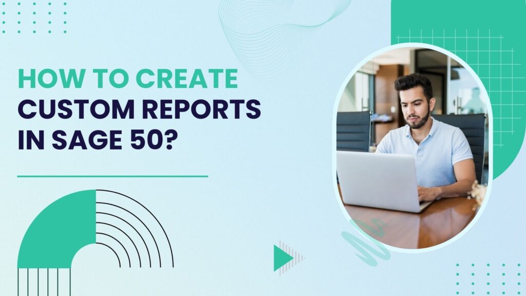 Sage 50 Custom Reports