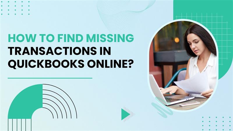Find Missing Transactions in QuickBooks Online