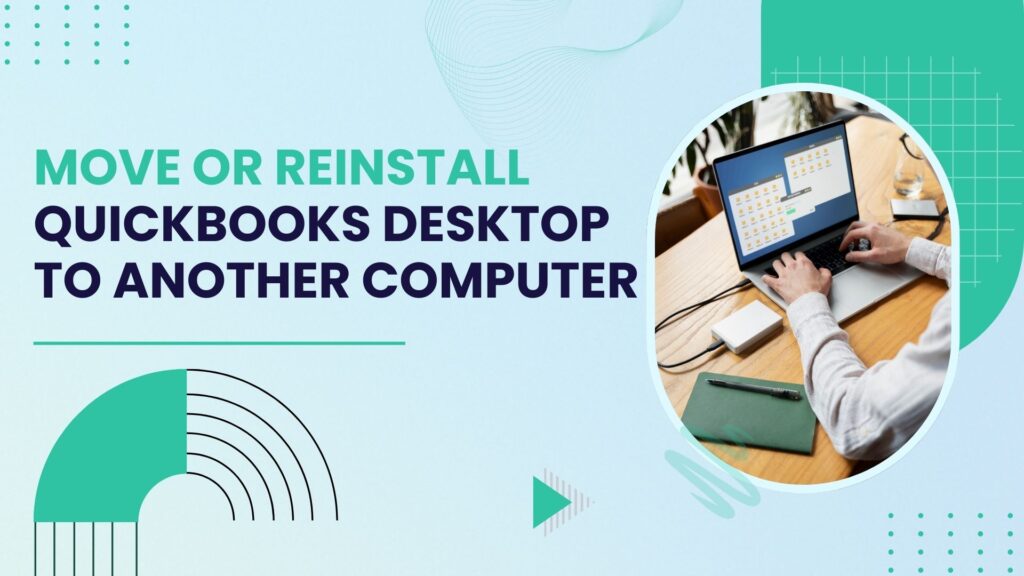 Move QuickBooks Desktop to Another Computer