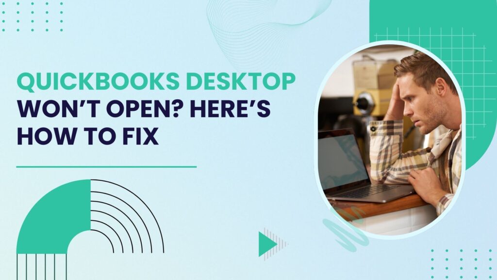 quickbooks desktop not opening