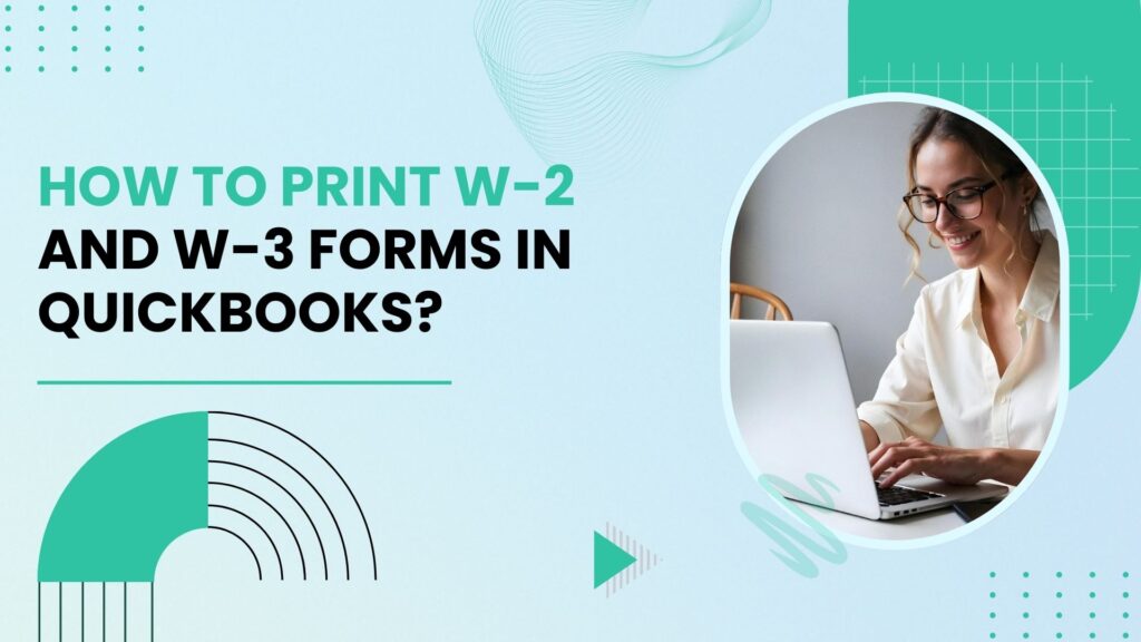 Print W-2 and W-3 Forms