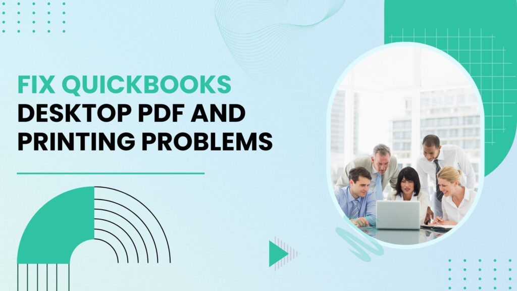 Printing Issues in QuickBooks Desktop