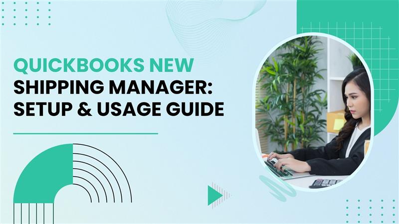 QuickBooks Desktop New Shipping Manager