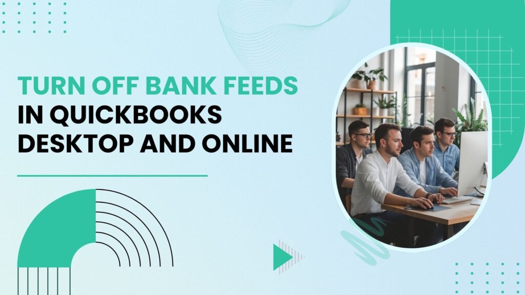 Turn Off Bank Feeds in QuickBooks