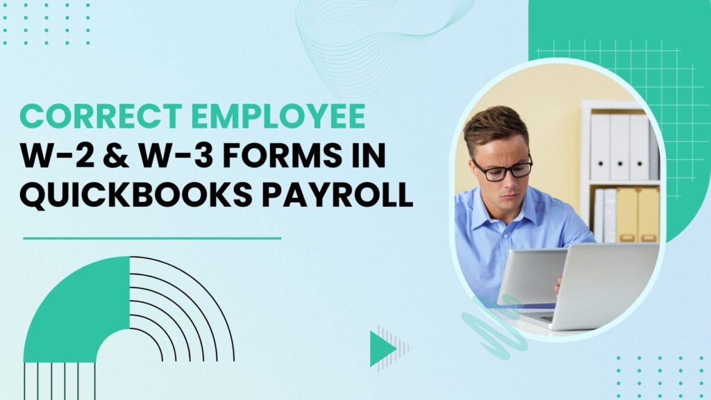 Correct Employee W-2 and W-3 Forms