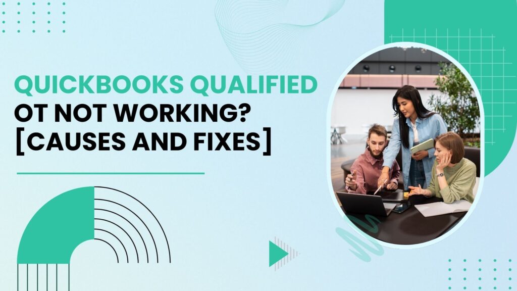 QuickBooks Qualified Overtime Tracking Not Working