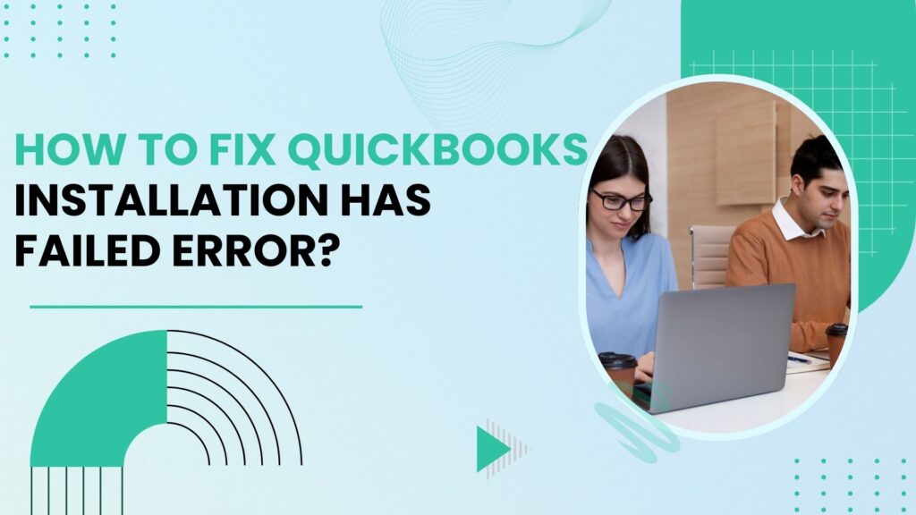 QuickBooks Installation Has Failed