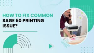 Sage 50 Printing Issues