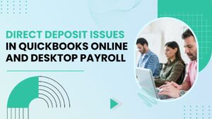 quickbooks payroll direct deposit issues